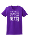 It’s the Little Moments that Make Life Big Womens Dark T-Shirt-TooLoud-Purple-X-Small-Davson Sales