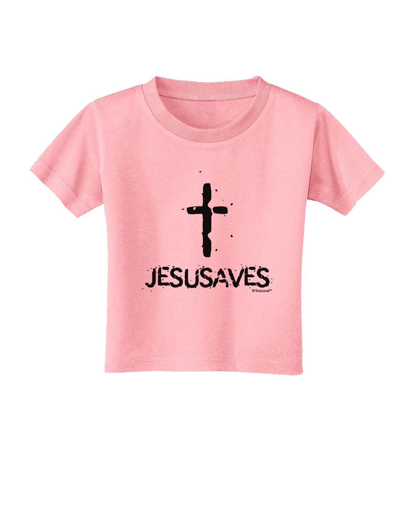 JESUSAVES - Jesus Saves Cross Design Toddler T-Shirt by TooLoud-Toddler T-Shirt-TooLoud-Candy-Pink-2T-Davson Sales