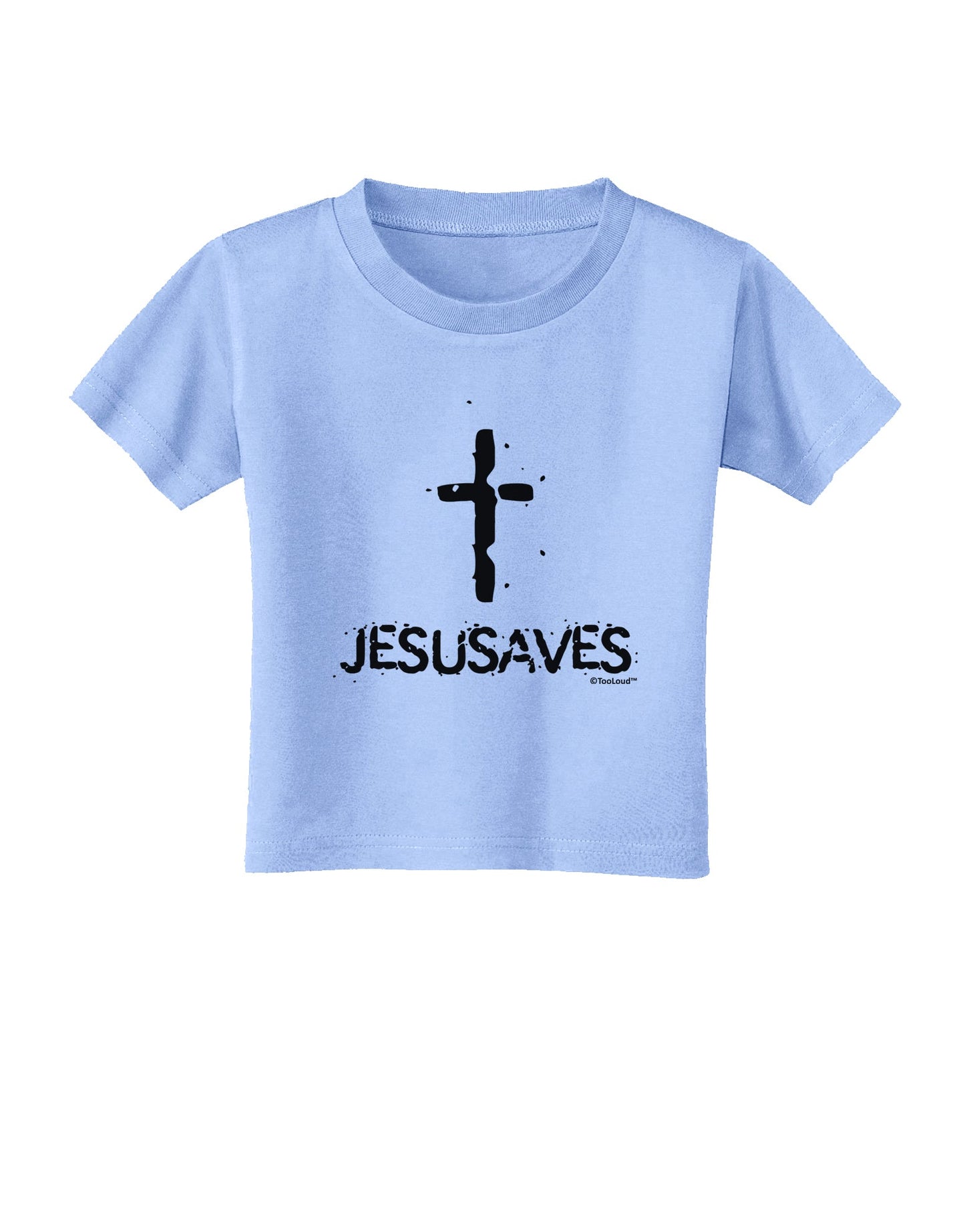 JESUSAVES - Jesus Saves Cross Design Toddler T-Shirt by TooLoud-Toddler T-Shirt-TooLoud-Aquatic-Blue-2T-Davson Sales