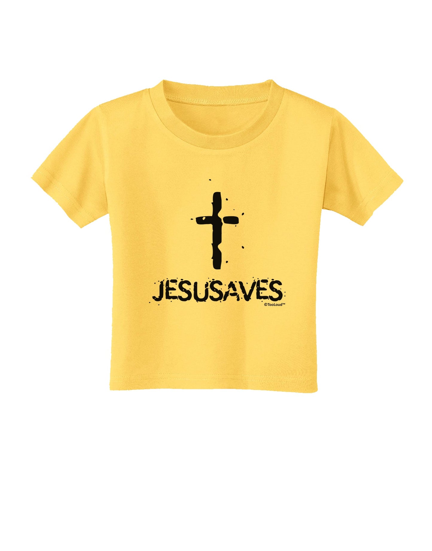 JESUSAVES - Jesus Saves Cross Design Toddler T-Shirt by TooLoud-Toddler T-Shirt-TooLoud-Yellow-2T-Davson Sales