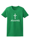 JESUSAVES - Jesus Saves Cross Design Womens Dark T-Shirt by TooLoud-Womens T-Shirt-TooLoud-Kelly-Green-X-Small-Davson Sales