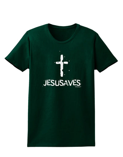 JESUSAVES - Jesus Saves Cross Design Womens Dark T-Shirt by TooLoud-Womens T-Shirt-TooLoud-Forest-Green-Small-Davson Sales