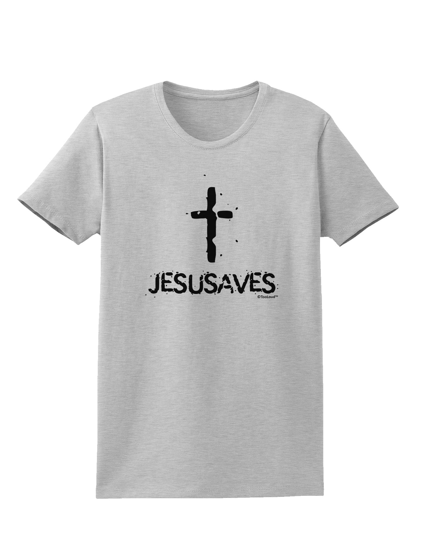 JESUSAVES - Jesus Saves Cross Design Womens T-Shirt by TooLoud-Womens T-Shirt-TooLoud-AshGray-X-Small-Davson Sales