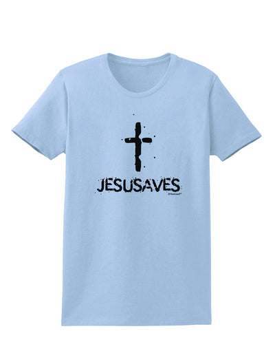 JESUSAVES - Jesus Saves Cross Design Womens T-Shirt by TooLoud-Womens T-Shirt-TooLoud-Light-Blue-X-Small-Davson Sales