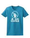 Je Suis Charlie Womens Dark T-Shirt-Womens T-Shirt-TooLoud-Turquoise-X-Small-Davson Sales