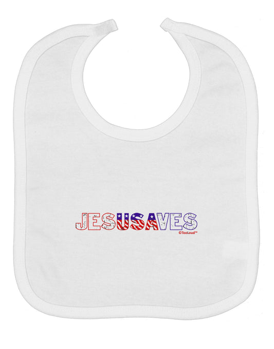 JesUSAves - Jesus Saves USA Design Baby Bib by TooLoud