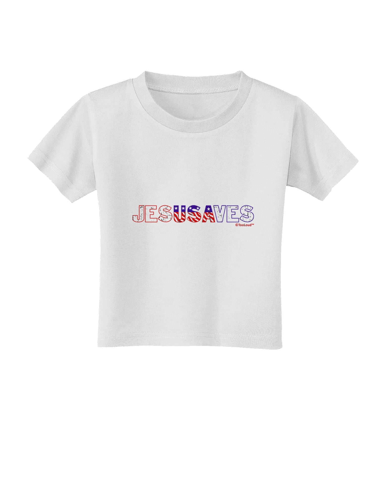 JesUSAves - Jesus Saves USA Design Toddler T-Shirt by TooLoud-Toddler T-Shirt-TooLoud-White-2T-Davson Sales