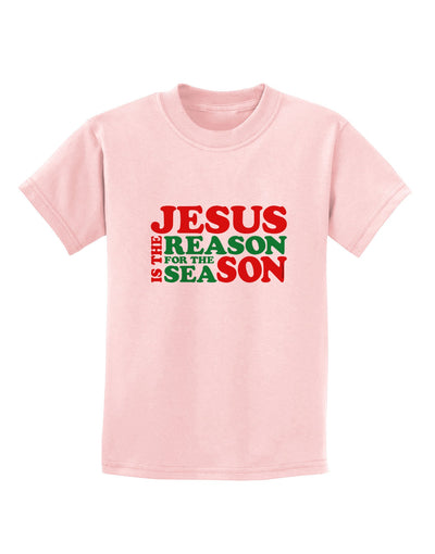 Jesus is the Reason for the Season Christmas Childrens T-Shirt-Childrens T-Shirt-TooLoud-PalePink-X-Small-Davson Sales