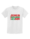 Jesus is the Reason for the Season Christmas Childrens T-Shirt-Childrens T-Shirt-TooLoud-White-X-Small-Davson Sales