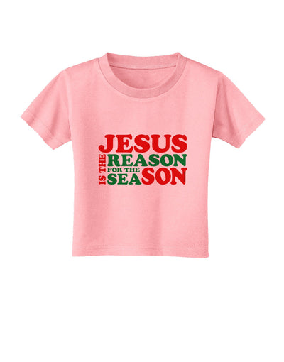 Jesus is the Reason for the Season Christmas Toddler T-Shirt-Toddler T-Shirt-TooLoud-Candy-Pink-2T-Davson Sales