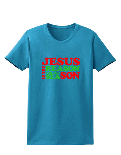 Jesus is the Reason for the Season Christmas Womens Dark T-Shirt-TooLoud-Turquoise-X-Small-Davson Sales