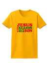 Jesus is the Reason for the Season Christmas Womens T-Shirt-Womens T-Shirt-TooLoud-Gold-X-Small-Davson Sales
