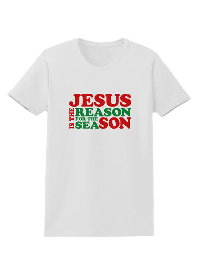 Jesus is the Reason for the Season Christmas Womens T-Shirt-Womens T-Shirt-TooLoud-White-X-Small-Davson Sales