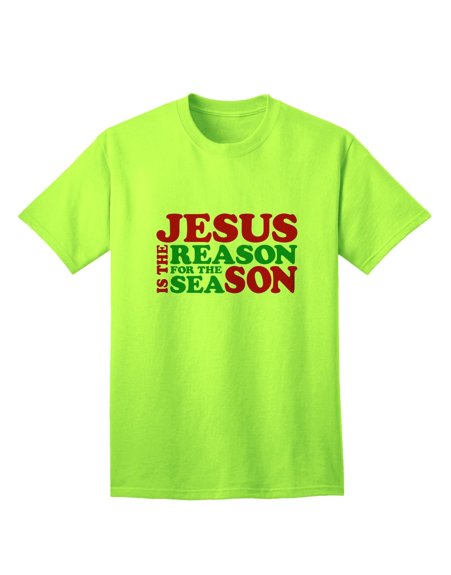 Jesus is the Reason for the Season - Premium Christmas Adult T-Shirt for Faithful Celebrations-Mens T-shirts-TooLoud-Neon-Green-Small-Davson Sales