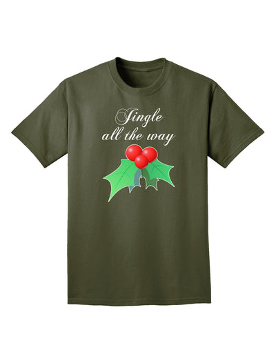 Jingle All the Way - holly Adult Dark T-Shirt-Mens T-Shirt-TooLoud-Military-Green-Small-Davson Sales