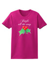 Jingle All the Way - holly Womens Dark T-Shirt-Womens T-Shirt-TooLoud-Hot-Pink-Small-Davson Sales