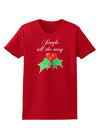 Jingle All the Way - holly Womens Dark T-Shirt-Womens T-Shirt-TooLoud-Red-X-Small-Davson Sales