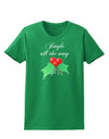 Jingle All the Way - holly Womens Dark T-Shirt-Womens T-Shirt-TooLoud-Kelly-Green-X-Small-Davson Sales