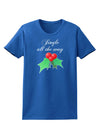 Jingle All the Way - holly Womens Dark T-Shirt-Womens T-Shirt-TooLoud-Royal-Blue-X-Small-Davson Sales