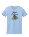 Jingle All the Way - holly Womens T-Shirt-Womens T-Shirt-TooLoud-Light-Blue-X-Small-Davson Sales