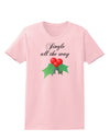 Jingle All the Way - holly Womens T-Shirt-Womens T-Shirt-TooLoud-PalePink-X-Small-Davson Sales