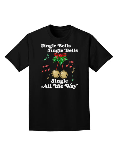 Jingle Bells All the way Adult Dark T-Shirt-Mens T-Shirt-TooLoud-Black-Small-Davson Sales