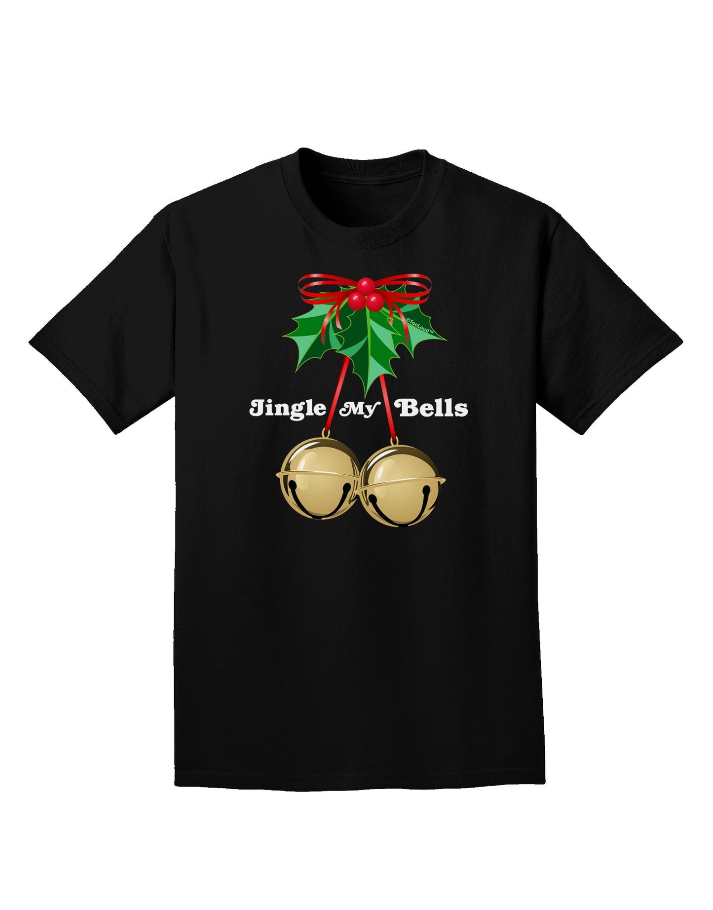 Jingle My Bells Adult Dark T-Shirt-Mens T-Shirt-TooLoud-Black-Small-Davson Sales