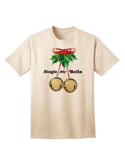 Jingle My Bells Premium Adult T-Shirt Collection-Mens T-shirts-TooLoud-Natural-Small-Davson Sales