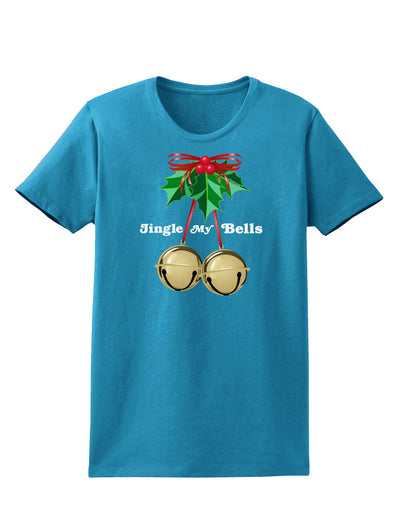 Jingle My Bells Womens Dark T-Shirt-TooLoud-Turquoise-X-Small-Davson Sales