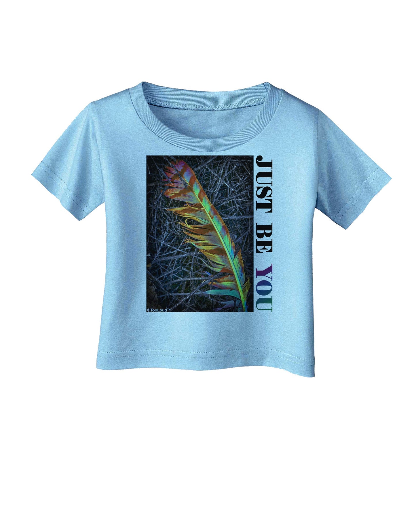 Just Be You - Unique Infant T-Shirt-Infant T-Shirt-TooLoud-Aquatic-Blue-06-Months-Davson Sales
