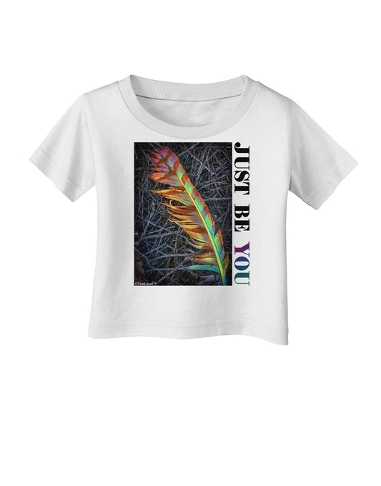 Just Be You - Unique Infant T-Shirt-Infant T-Shirt-TooLoud-White-06-Months-Davson Sales