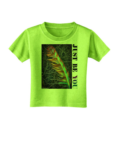 Just Be You - Unique Toddler T-Shirt-Toddler T-Shirt-TooLoud-Lime-Green-2T-Davson Sales