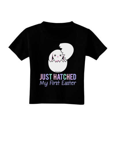 Just Hatched - My First Easter Toddler T-Shirt Dark by TooLoud-Toddler T-Shirt-TooLoud-Black-2T-Davson Sales