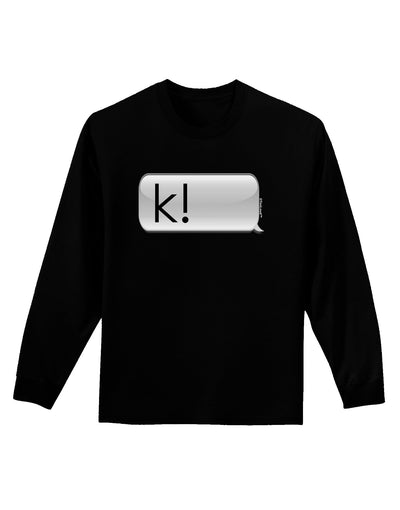 K Text Bubble Adult Long Sleeve Dark T-Shirt-TooLoud-Black-Small-Davson Sales