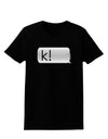 K Text Bubble Womens Dark T-Shirt-TooLoud-Black-X-Small-Davson Sales