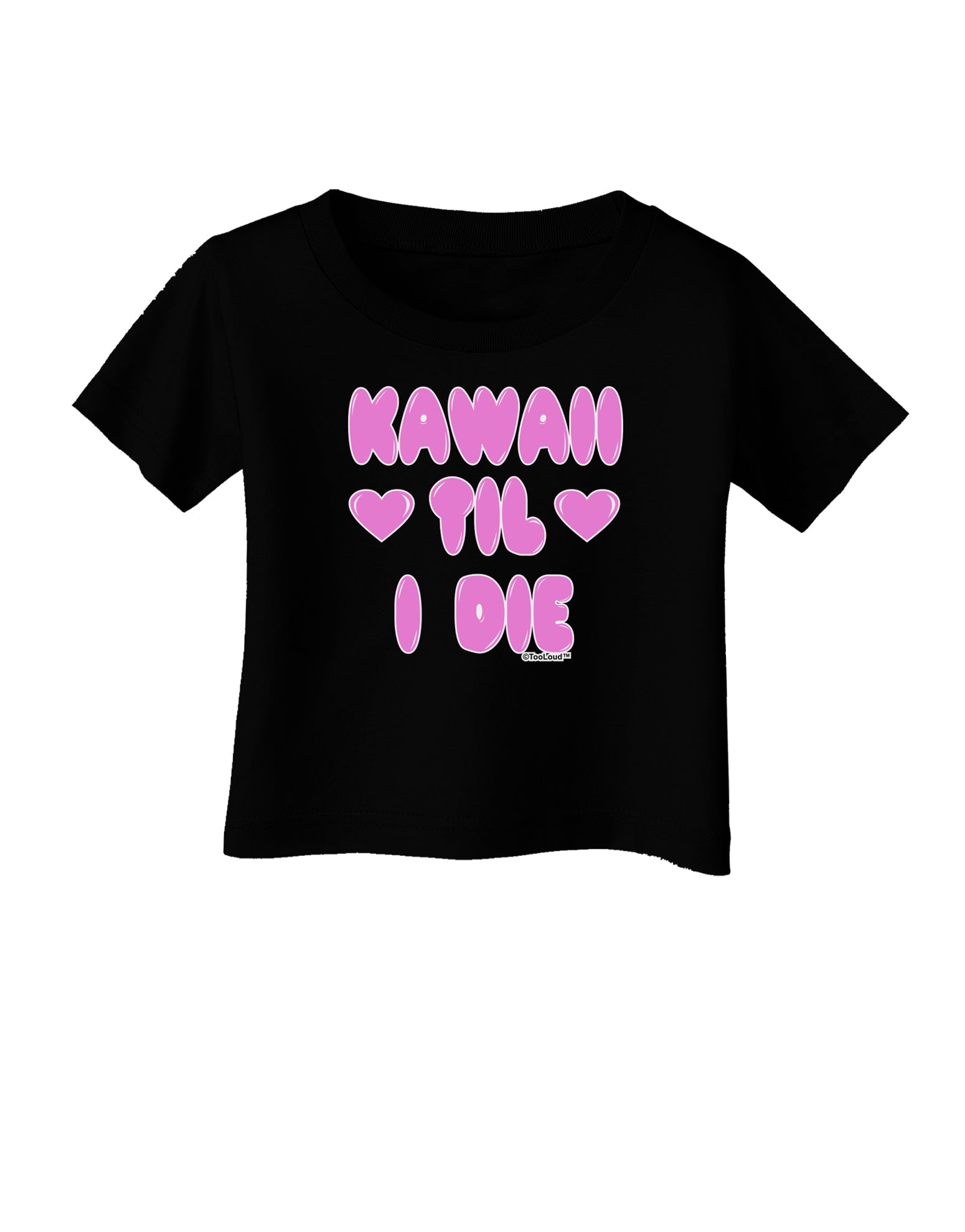 Kawaii Til I Die - Design - Magenta Infant T-Shirt Dark by TooLoud-Infant T-Shirt-TooLoud-Black-06-Months-Davson Sales