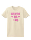 Kawaii Til I Die - Design - Magenta Womens T-Shirt by TooLoud-Womens T-Shirt-TooLoud-Natural-X-Small-Davson Sales