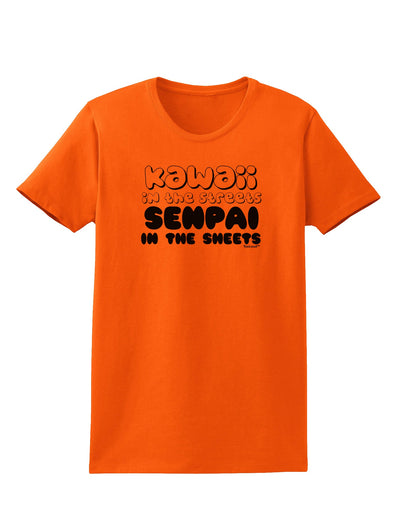 Kawaii in the Streets Senpai in the Sheets Womens T-Shirt by TooLoud-Womens T-Shirt-TooLoud-Orange-X-Small-Davson Sales