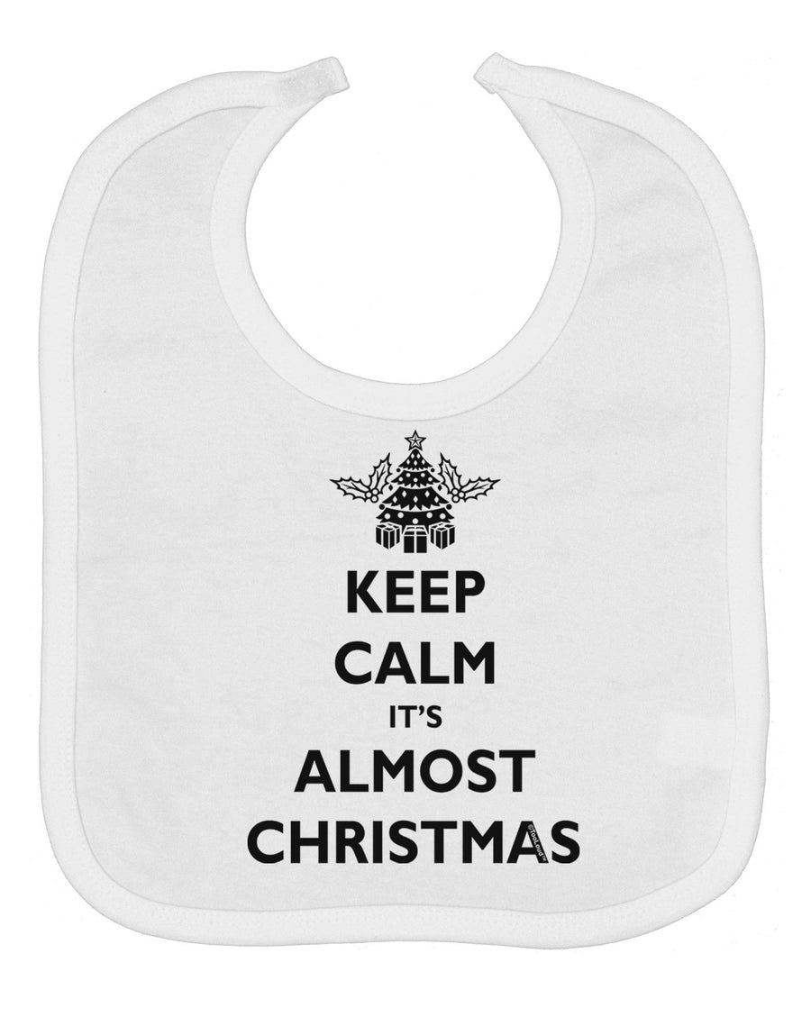 Keep Calm It's Almost Christmas Baby Bib