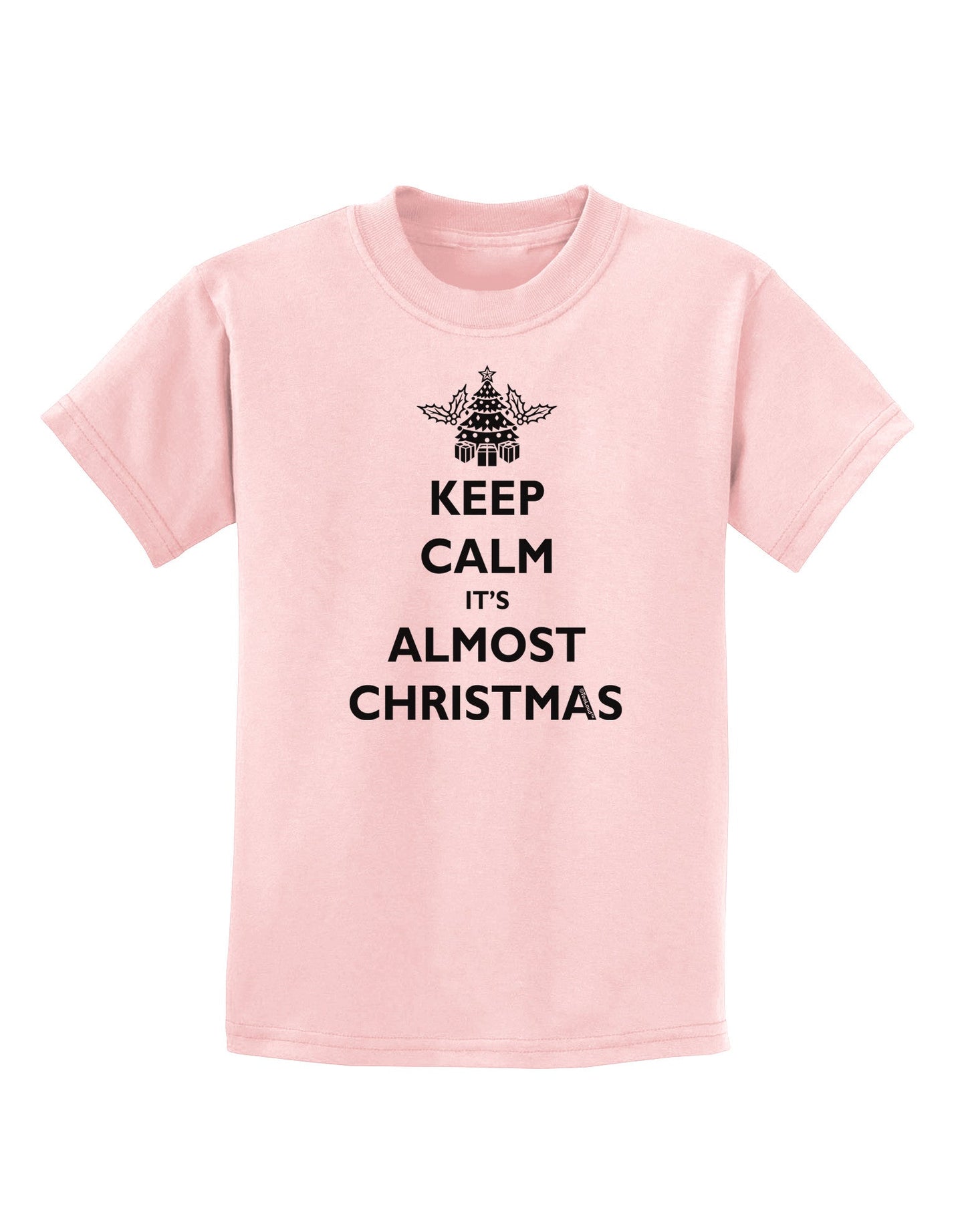 Keep Calm It's Almost Christmas Childrens T-Shirt-Childrens T-Shirt-TooLoud-PalePink-X-Small-Davson Sales