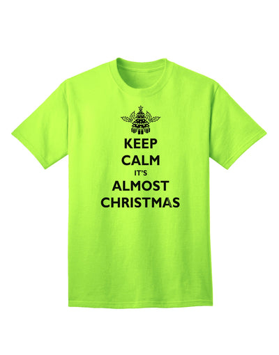 Keep Calm It's Almost Christmas - Premium Adult T-Shirt for Festive Season-Mens T-shirts-TooLoud-Neon-Green-Small-Davson Sales