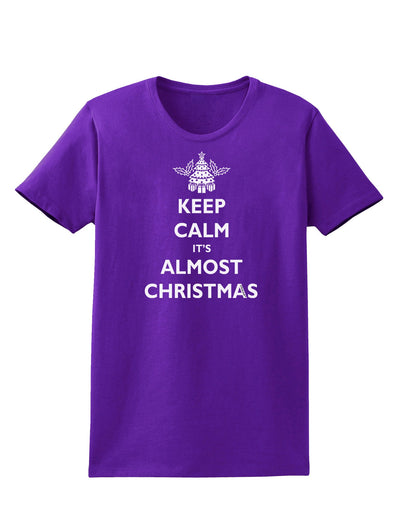 Keep Calm It's Almost Christmas Womens Dark T-Shirt-TooLoud-Purple-X-Small-Davson Sales
