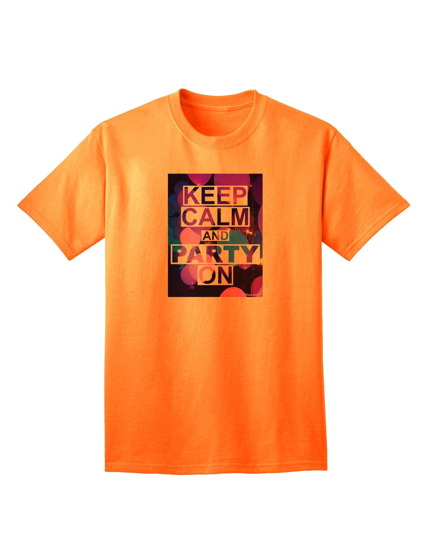 Keep Calm - Party Balloons Adult T-Shirt-unisex t-shirt-TooLoud-Neon-Orange-Small-Davson Sales