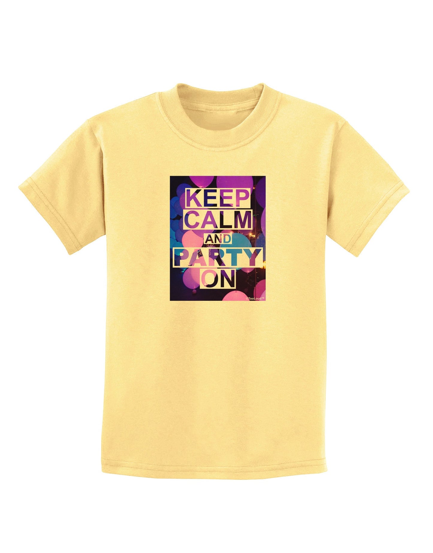 Keep Calm - Party Balloons Childrens T-Shirt-Childrens T-Shirt-TooLoud-Daffodil-Yellow-X-Small-Davson Sales