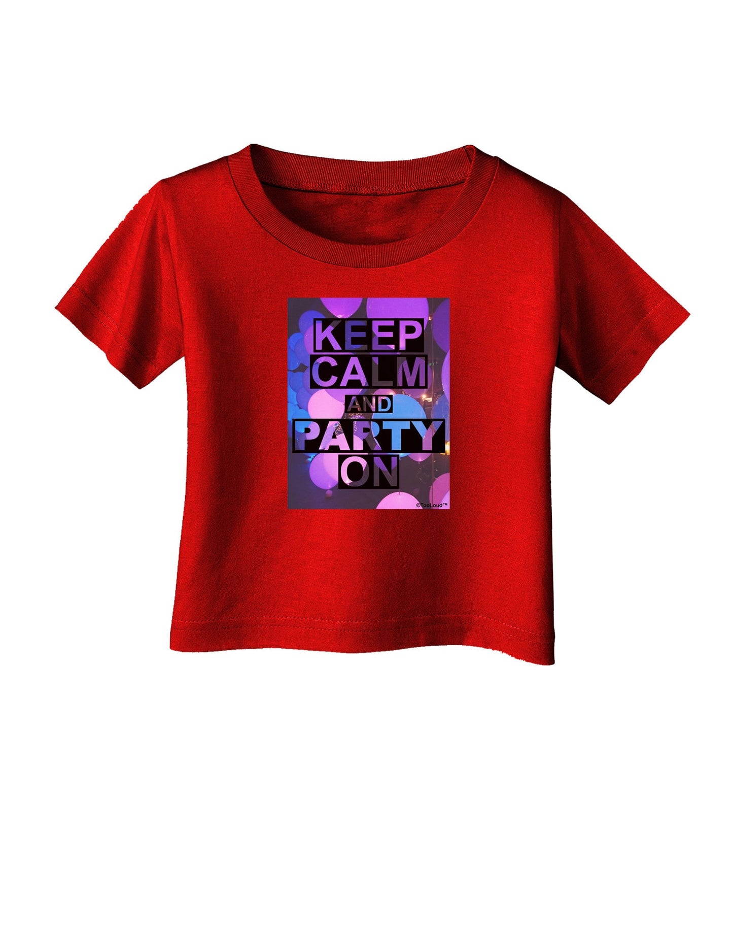 Keep Calm - Party Balloons Infant T-Shirt Dark-Infant T-Shirt-TooLoud-Red-06-Months-Davson Sales
