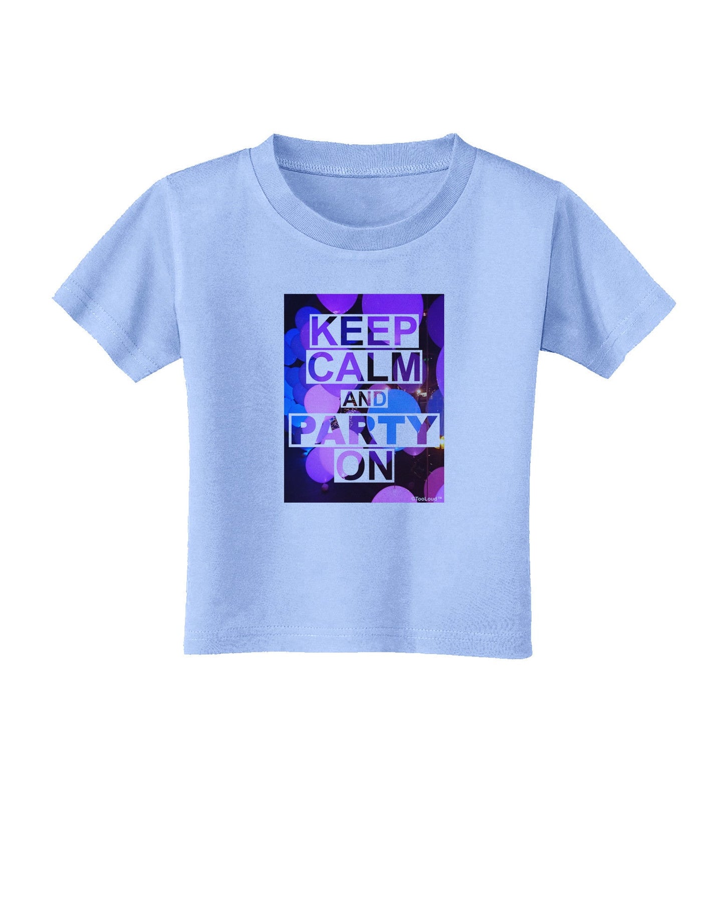 Keep Calm - Party Balloons Toddler T-Shirt-Toddler T-Shirt-TooLoud-Aquatic-Blue-2T-Davson Sales