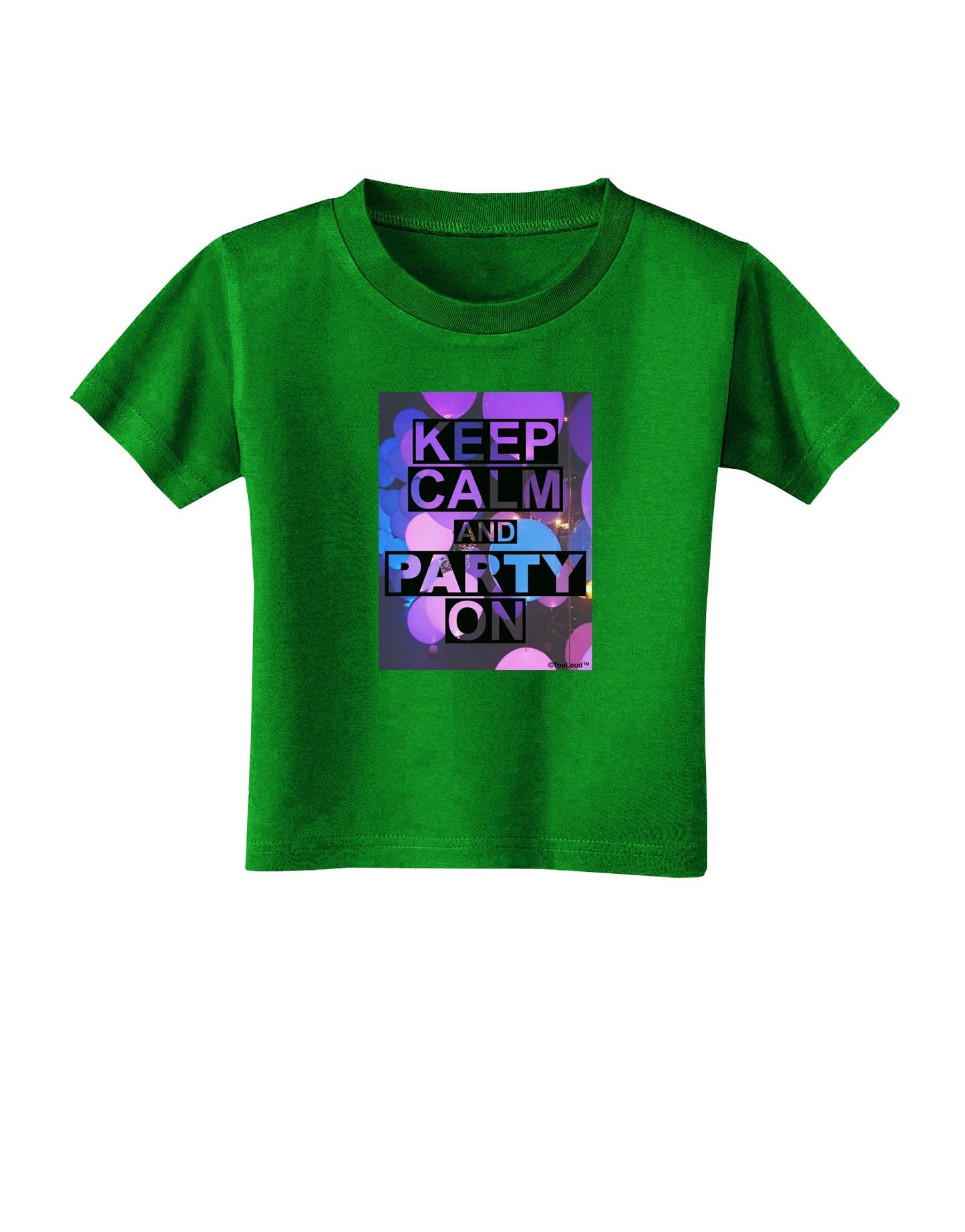 Keep Calm - Party Balloons Toddler T-Shirt Dark-Toddler T-Shirt-TooLoud-Clover-Green-2T-Davson Sales