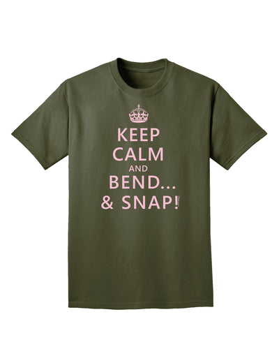 Keep Calm and Bend and Snap Adult Dark T-Shirt-Mens T-Shirt-TooLoud-Military-Green-Small-Davson Sales