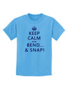Keep Calm and Bend and Snap Childrens T-Shirt-Childrens T-Shirt-TooLoud-Aquatic-Blue-X-Small-Davson Sales