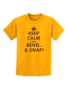 Keep Calm and Bend and Snap Childrens T-Shirt-Childrens T-Shirt-TooLoud-Gold-X-Small-Davson Sales